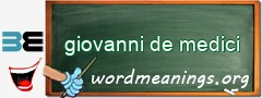 WordMeaning blackboard for giovanni de medici